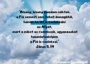 Ne félj és ne rettegj, mert veled lesz az Úr