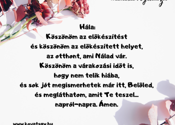 Az előkészítés - útkészítés - szolgálata...