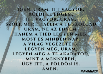Igen, Uram, itt vagyok, küldj el engem.