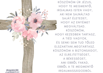  Ő nem változott. Ma is ilyen. Tegnap, ma és örökké ugyanaz. Ő a Megváltó Úr Jézus Krisztus.