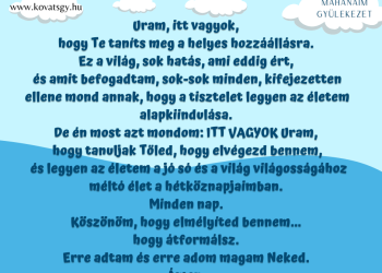 Már magából a TEREMTÉSBŐL fakad, hogy tiszteljük az Urat.
