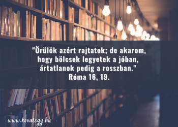 Bölcs lenni a jóban