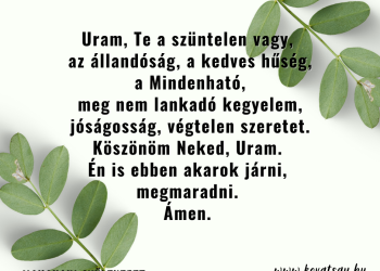 Uram, Te a szüntelen vagy