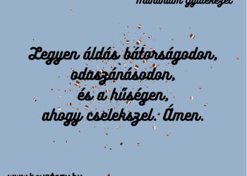 Lásd meg a jó gyümölcsöket... maradandóakat. 