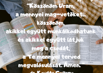 Köszönöm Uram, a mennyei mag-vetőket...