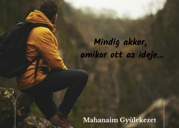 Hogy betöltsék azt, amiért itt vannak,