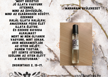 Mit hordozunk? Krisztus jó illatát.