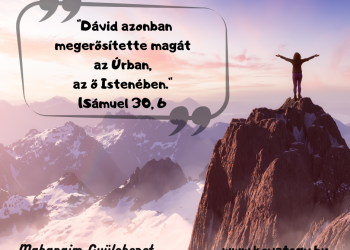 Mi is megerősítjük magunkat az Úrban
