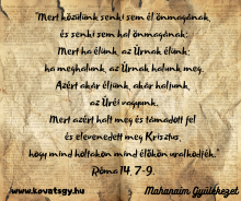 Nem hagyod, hogy Nélküled járjak akár az álom mezőin, akár nappalaimban... 