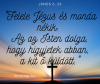 Az az Isten dolga, hogy higgyetek abban, Akit Ő küldött. Ján 6,29