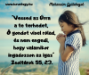 Ő örökbe fogadott bennünket.