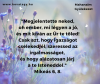 Uram, a Tiéd járjon át, a Te mennyei Lelked